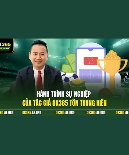 avatar Tác Giả Ok365 – Tôn Trung Kiên