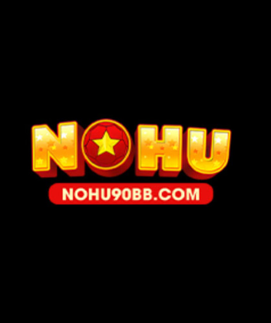 avatar NOHU - Game Nổ Hũ Hot Nhất 2025 Đăng Ký Nhận Ngay 90K